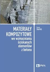 Materiały kompozytowe we wzmacnianiu ściskanych elementów z betonu - tantis.pl