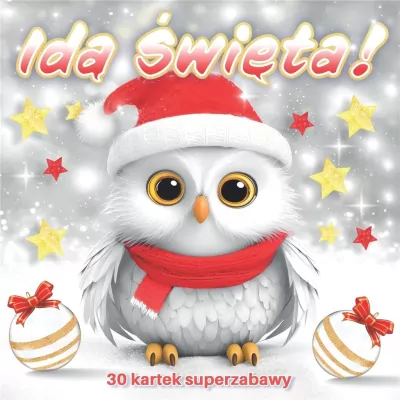 Idą Święta 30 kartek superzabawy