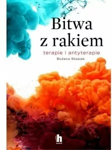Bitwa z rakiem. Terapie i antyterapie - tantis.pl