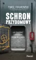 Schron przydomowy. Jak zbudować i wyposażyć prywatny schron - tantis.pl