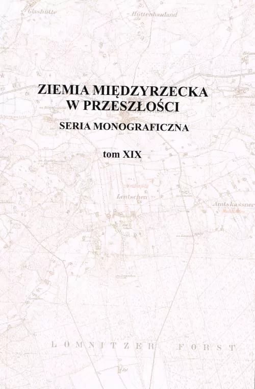 Ziemia Międzyrzecka w przeszłości T.19 - tantis.pl