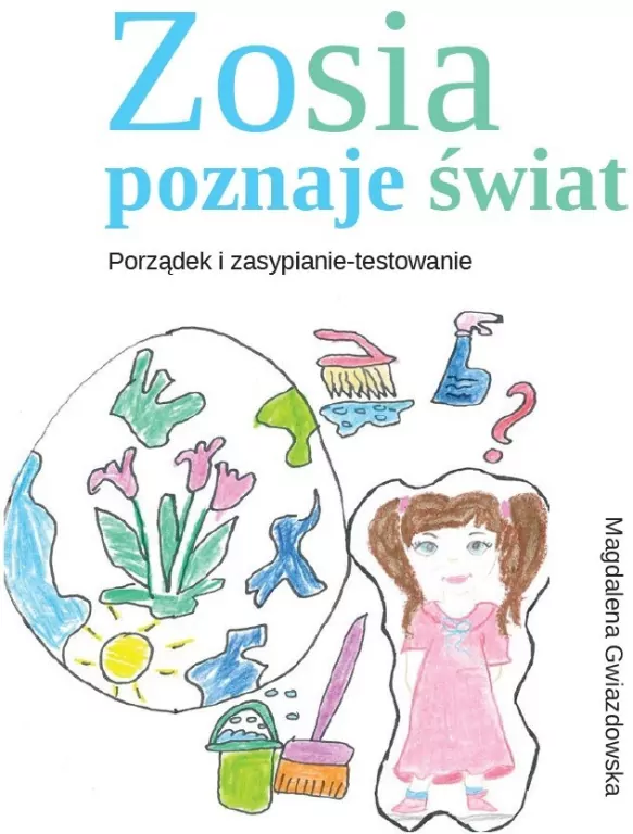 Zosia poznaje świat. Porządek i zasypianie-testowanie - tantis.pl