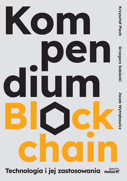 Kompendium blockchain. Technologia i jej zastosow. - tantis.pl