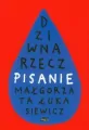 Dziwna rzecz pisanie - tantis.pl