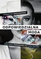 Odpowiedzialna moda. Guilt-free przewodnik po slow fashion - tantis.pl