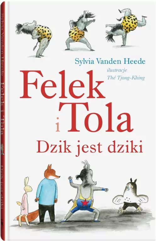 Felek i Tola. Dzik jest dziki - tantis.pl