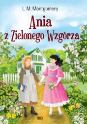 Ania z Zielonego Wzgórza. Tom 1