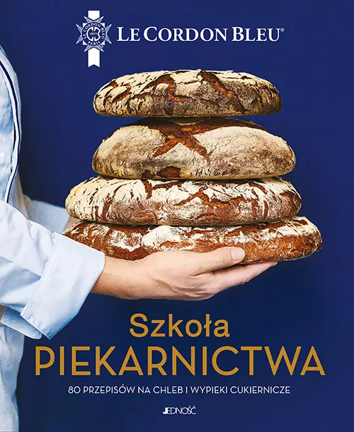 Szkoła piekarnictwa. 80 przepisów na chleb i wypieki cukiernicze. Le Cordon Bleu - tantis.pl