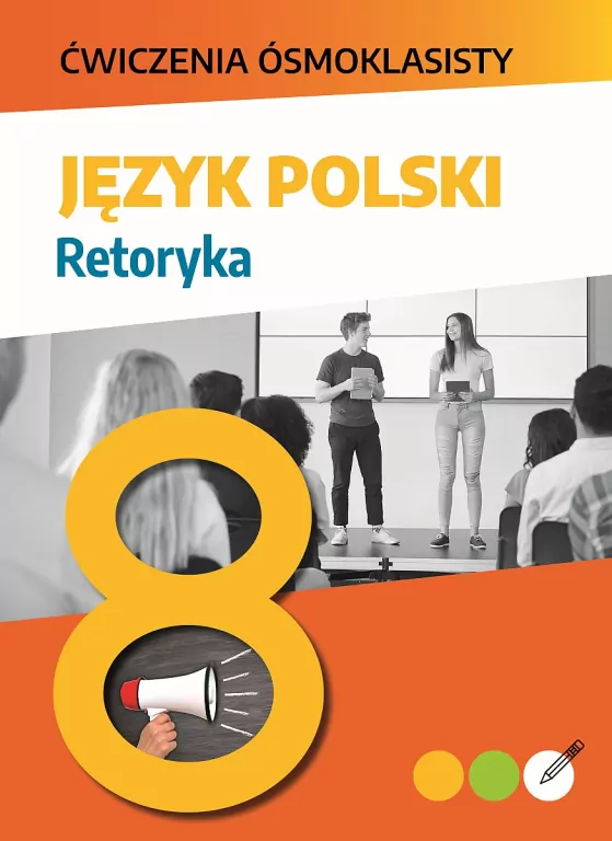 Ćwiczenia ósmoklasisty. Język polski. Retoryka - tantis.pl