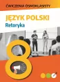 Ćwiczenia ósmoklasisty. Język polski. Retoryka - tantis.pl