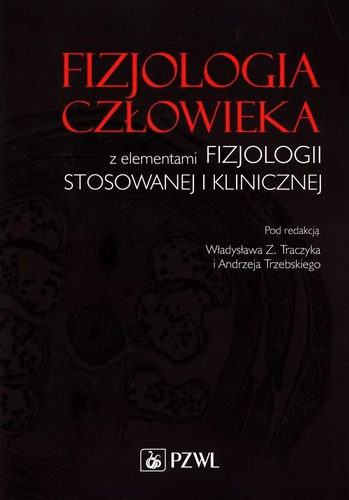 Fizjologia człowieka z elementami fizjologii stosowanej i klinicznej - tantis.pl