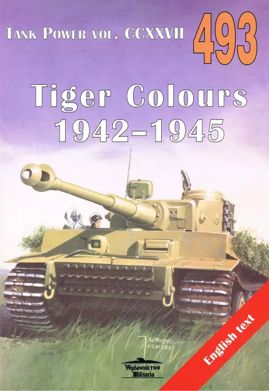 Tiger Colours 1942-1945. Tank Power vol. CCXXVII. - tantis.pl