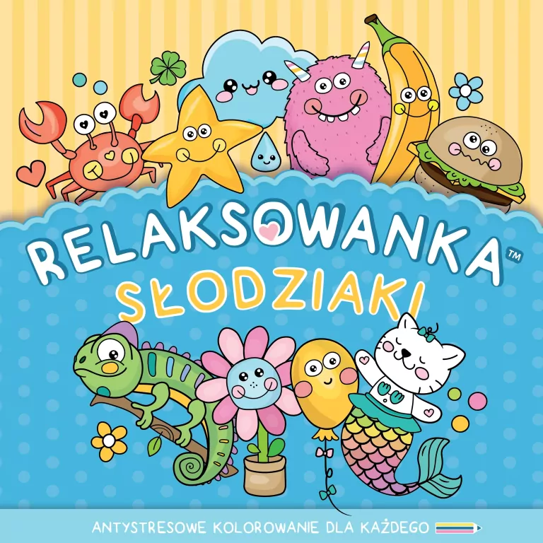 Relaksowanka. Słodziaki - tantis.pl