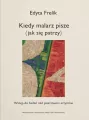 Kiedy malarz pisze (jak się patrzy) - tantis.pl