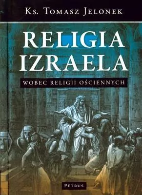 Religia Izraela Wobec Religii Ościennych Tw - tantis.pl