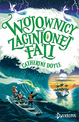 Wojownicy zaginionej fali. Strażnik Burzy. Tom 2