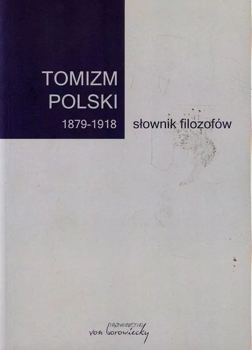 Tomizm polski 1879-1918 - tantis.pl