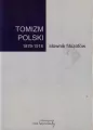 Tomizm polski 1879-1918 - tantis.pl