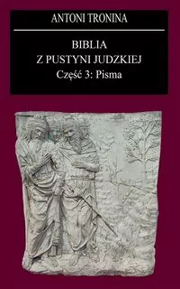Biblia z Pustyni Judzkiej Część 3. Pisma - tantis.pl