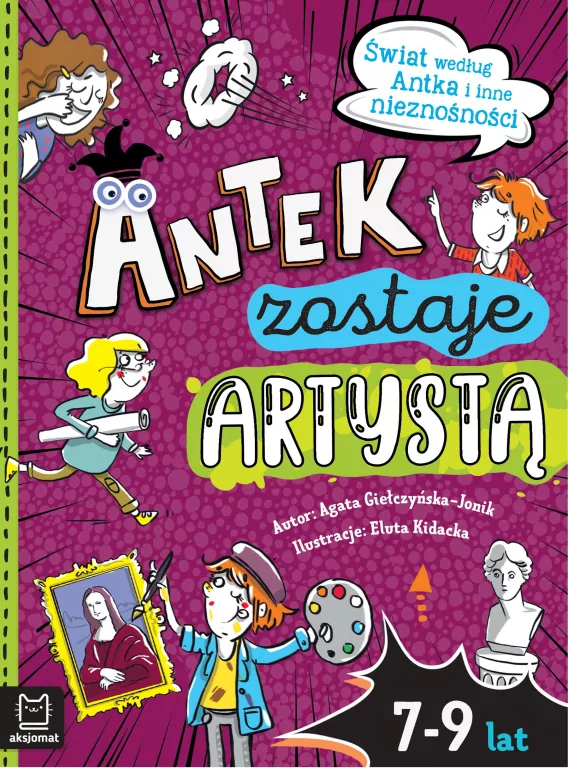 Antek zostaje artystą. Świat według Antka i inne nieznośności - tantis.pl