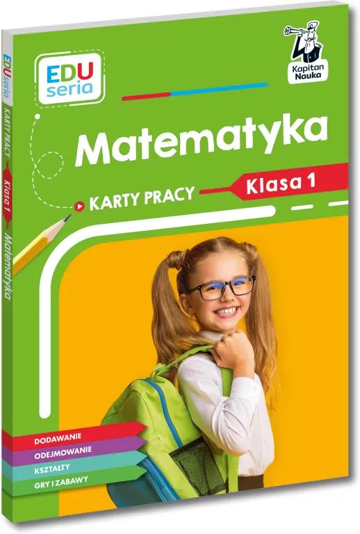 Matematyka. Karty pracy. Klasa 1. Kapitan Nauka. EDUseria - tantis.pl
