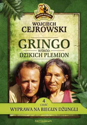 Wyprawa na biegun dżungli. Gringo wśród dzikich plemion. Tom 4. Wydanie kieszonkowe