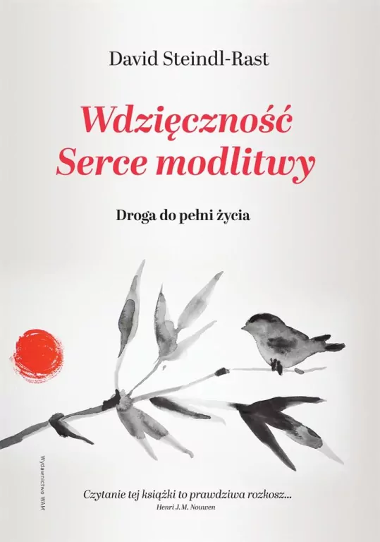 Wdzięczność. Serce modlitwy. Droga do pełni życia - tantis.pl