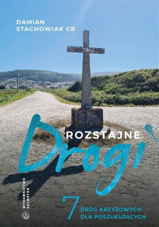 Rozstajne drogi. 7 dróg krzyżowych dla... - tantis.pl