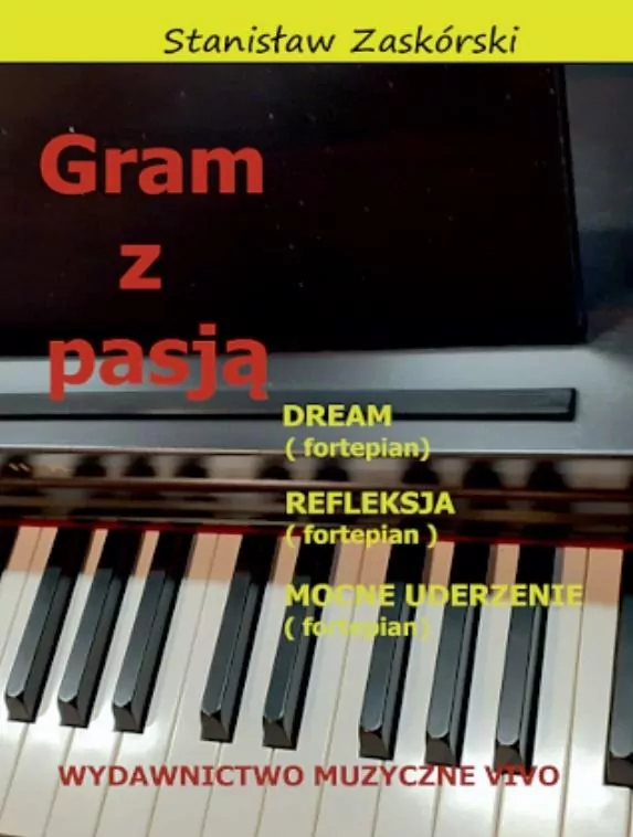 Gram z pasją. Dream. Refleksja. Mocne uderzenie - tantis.pl