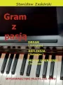 Gram z pasją. Dream. Refleksja. Mocne uderzenie - tantis.pl