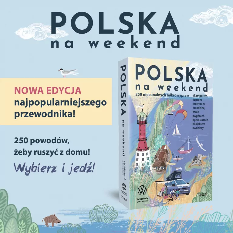 Polska na weekend. 250 niebanalnych mikrowypraw - tantis.pl
