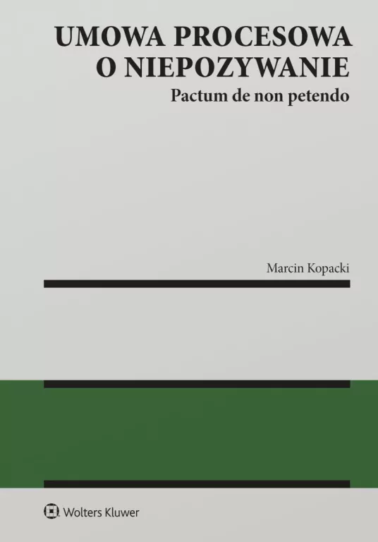 Umowa procesowa o niepozywanie.. - tantis.pl