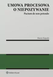 Umowa procesowa o niepozywanie..