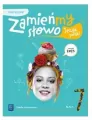 Zamieńmy słowo. Język polski. Klasa 7. Szkoła podstawowa. Podręcznik - tantis.pl