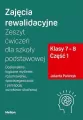 Zajęcia rewalidacyjne. Klasa 7-8. Cz.1. Zeszyt ćwiczeń - tantis.pl