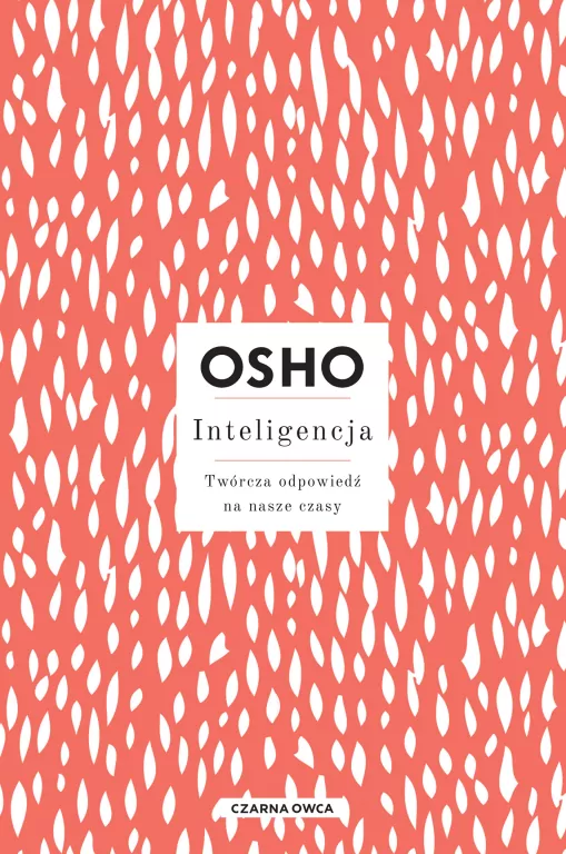 Inteligencja. Twórcza odpowiedź na nasze czasy - tantis.pl
