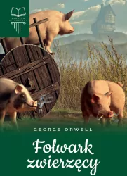 Folwark zwierzęcy. Lektura z opracowaniem