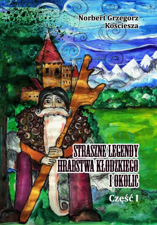 Straszne legendy Hrabstwa Kłodzkiego i okolic cz.1 - tantis.pl