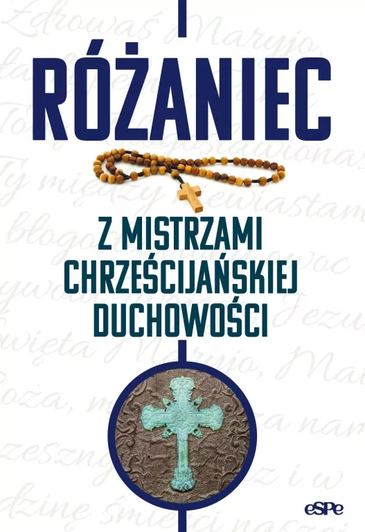 Różaniec z mistrzami chrześcijańskiej duchowości - tantis.pl