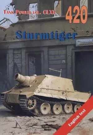 Sturmtiger. Tank Power vol. CLXI 420 - tantis.pl