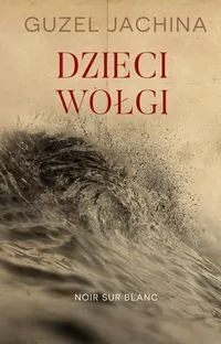 Dzieci Wołgi - tantis.pl