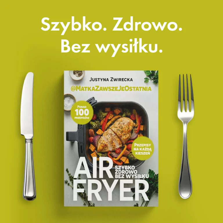 Air fryer. Szybko, zdrowo, bez wysiłku - tantis.pl