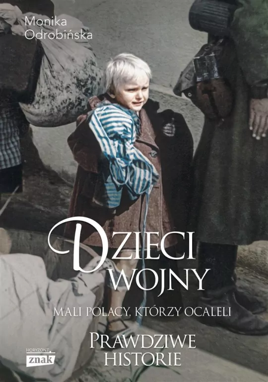Dzieci wojny. Mali Polacy, którzy ocaleli - tantis.pl