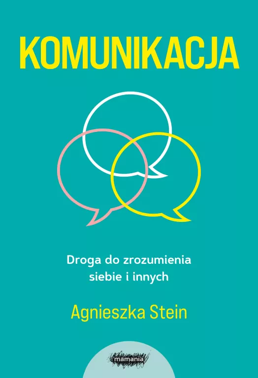 Komunikacja. Droga do zrozumienia siebie i innych - tantis.pl