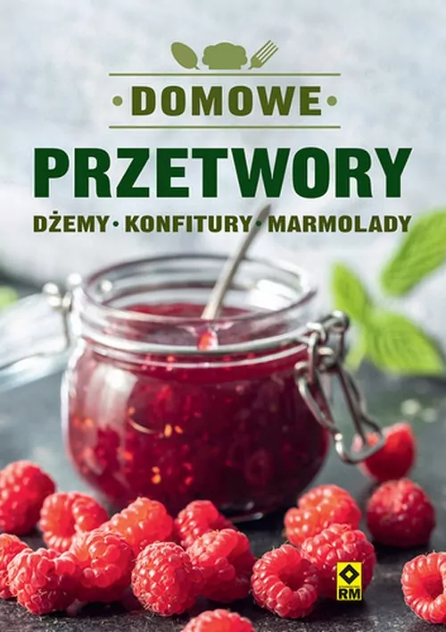 Domowe przetwory. Dżemy, konfitury, marmolady - tantis.pl