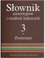 Słownik stereotypów i symboli ludowych. Tom 3 - tantis.pl