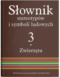 Słownik stereotypów i symboli ludowych. Tom 3