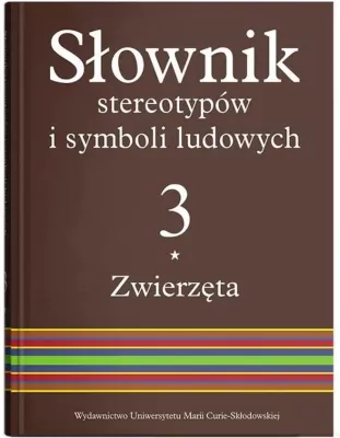Słownik stereotypów i symboli ludowych. Tom 3