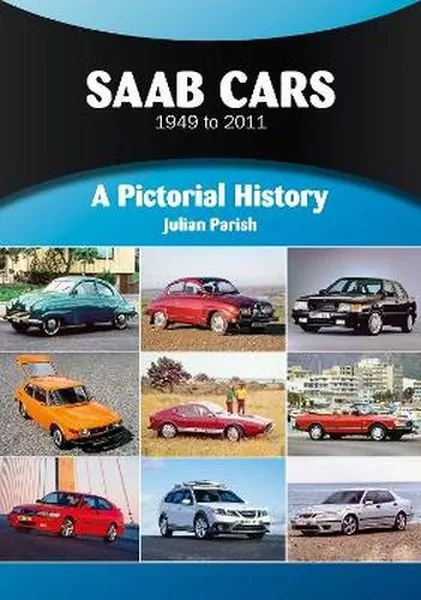 Saab Cars 1949 to 2011. A Pictorial History - tantis.pl