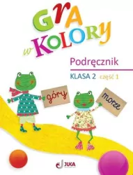 Gra w kolory. Klasa 2. Cz.1. Podręcznik